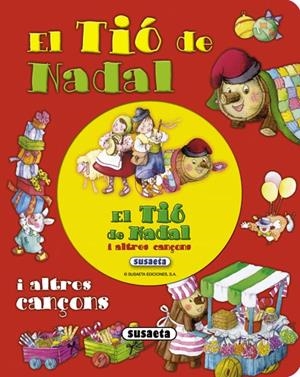 TIO DE NADAL I ALTRES CANÇONS, EL | 9788467723991 | SUSAETA, EQUIP | Llibreria Drac - Llibreria d'Olot | Comprar llibres en català i castellà online