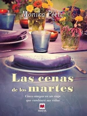 CENAS DE LOS MARTES, LAS | 9788415120971 | PEETZ, MONIKA | Llibreria Drac - Llibreria d'Olot | Comprar llibres en català i castellà online