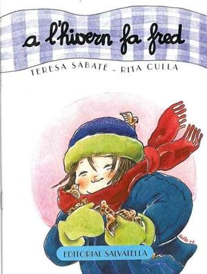 A L'HIVERN FA FRED | 9788484123873 | SABATE, TERESA | Llibreria Drac - Librería de Olot | Comprar libros en catalán y castellano online