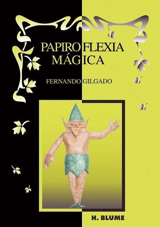PAPIROFLEXIA MAGICA | 9788489840560 | GILGADO, FERNANDO | Llibreria Drac - Librería de Olot | Comprar libros en catalán y castellano online