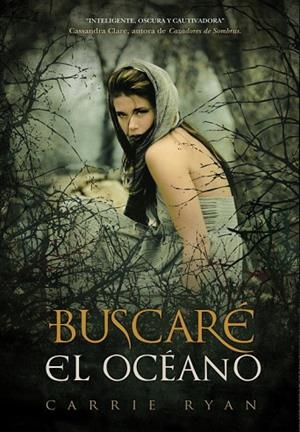 BUSCARÉ EL OCÉANO | 9788484418825 | RYAN, CARRIE | Llibreria Drac - Llibreria d'Olot | Comprar llibres en català i castellà online