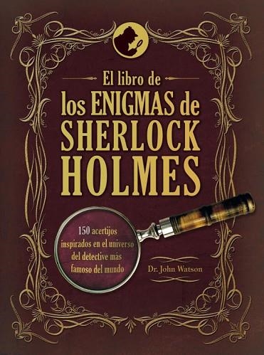 LIBRO DE LOS ENIGMAS DE SHERLOCK HOLMES, EL | 9788425348242 | WATSON, DR. JOHN | Llibreria Drac - Librería de Olot | Comprar libros en catalán y castellano online