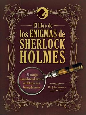 LIBRO DE LOS ENIGMAS DE SHERLOCK HOLMES, EL | 9788425348242 | WATSON, DR. JOHN | Llibreria Drac - Llibreria d'Olot | Comprar llibres en català i castellà online