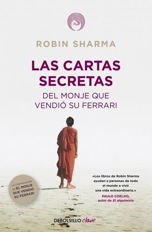 CARTAS SECRETAS DEL MONJE QUE VENDIO SU FERRARI, LAS | 9788490321270 | SHARMA, ROBIN | Llibreria Drac - Llibreria d'Olot | Comprar llibres en català i castellà online