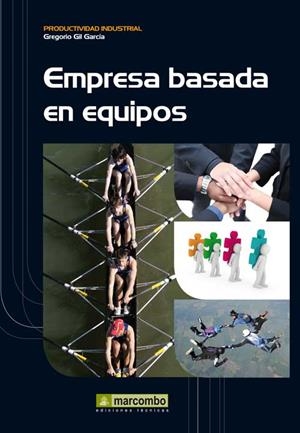 EMPRESA BASADA EN EQUIPOS HUMANOS, LA | 9788426718976 | GIL, GREGORIO | Llibreria Drac - Librería de Olot | Comprar libros en catalán y castellano online