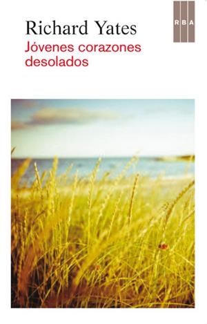 JOVENES CORAZONES DESOLADOS | 9788490064689 | YATES, RICHARD | Llibreria Drac - Librería de Olot | Comprar libros en catalán y castellano online