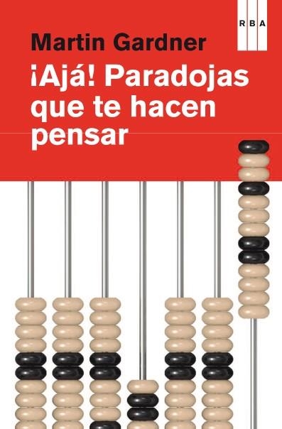 AJA! PARADOJAS QUE TE HACEN PENSAR | 9788490064764 | GARDNER, MARTIN | Llibreria Drac - Librería de Olot | Comprar libros en catalán y castellano online