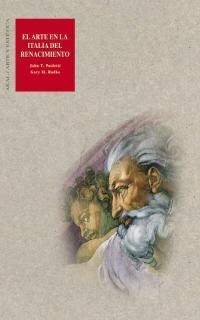ARTE EN LA ITALIA DEL RENACIMIENTO, EL | 9788446011491 | PAOLETTI, JOHN T.; G. M. RADKE | Llibreria Drac - Librería de Olot | Comprar libros en catalán y castellano online