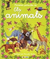 PRIMERES PARAULES DELS ANIMALS | 9788498066807 | AA.VV. | Llibreria Drac - Llibreria d'Olot | Comprar llibres en català i castellà online