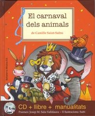 CARNAVAL DELS ANIMALS, EL | 9788493902711 | VALDAURA, JOSEP Mª/ SAINT SAENS, CAMILLE | Llibreria Drac - Librería de Olot | Comprar libros en catalán y castellano online