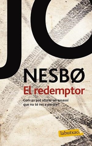 REDEMPTOR, EL | 9788499306049 | NESBO, JO | Llibreria Drac - Librería de Olot | Comprar libros en catalán y castellano online