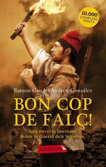 BON COP DE FALÇ | 9788499306087 | GONZÁLEZ, ANDREU; GASCH, RAMON | Llibreria Drac - Librería de Olot | Comprar libros en catalán y castellano online