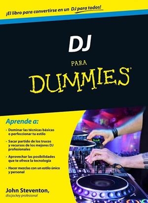 DJ PARA DUMMIES | 9788432901294 | STEVENTON, JOHN | Llibreria Drac - Librería de Olot | Comprar libros en catalán y castellano online