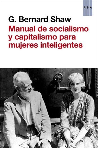 MANUAL DE SOCIALISMO Y CAPITALISMO PARA MUJERES INTELIGENTES | 9788490064757 | SHAW , GEORGE BERNARD | Llibreria Drac - Llibreria d'Olot | Comprar llibres en català i castellà online