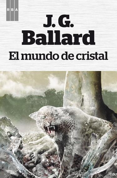 MUNDO DE CRISTAL, EL | 9788490064719 | BALLARD , J.G. | Llibreria Drac - Librería de Olot | Comprar libros en catalán y castellano online