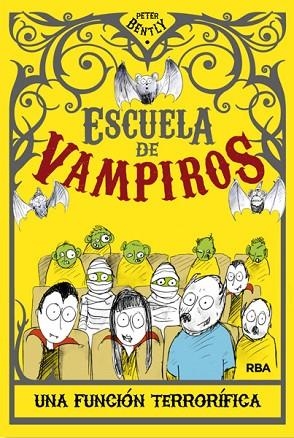 ESCUELA DE VAMPIROS. UNA FUNCION TERRORIFICA | 9788427203495 | BENTLY, PETER | Llibreria Drac - Librería de Olot | Comprar libros en catalán y castellano online