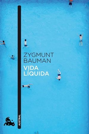VIDA LIQUIDA | 9788408040958 | BAUMAN, ZYGMUNT | Llibreria Drac - Librería de Olot | Comprar libros en catalán y castellano online