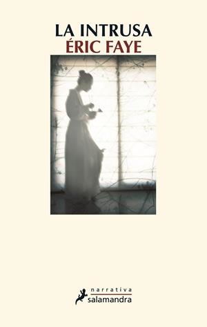 INTRUSA, LA | 9788498384963 | FAYE, ÉRIC | Llibreria Drac - Librería de Olot | Comprar libros en catalán y castellano online