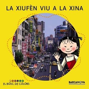 XIUFEN VIU A LA XINA, LA | 9788448914189 | Llibreria Drac - Librería de Olot | Comprar libros en catalán y castellano online