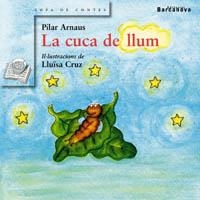 CUCA DE LLUM, LA | 9788448915551 | ARNAUS, PILAR | Llibreria Drac - Librería de Olot | Comprar libros en catalán y castellano online