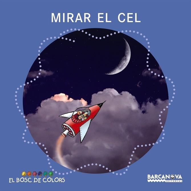 MIRAR EL CEL | 9788448917517 | BALDO, ESTEL; GIL, ROSA;  | Llibreria Drac - Librería de Olot | Comprar libros en catalán y castellano online