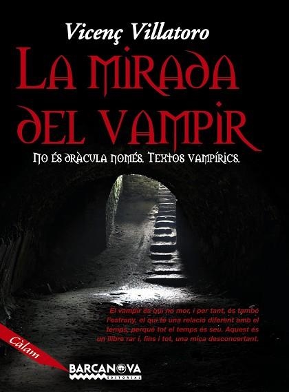 MIRADA DEL VAMPIR, LA | 9788448919757 | VILLATORO, VICENÇ | Llibreria Drac - Librería de Olot | Comprar libros en catalán y castellano online