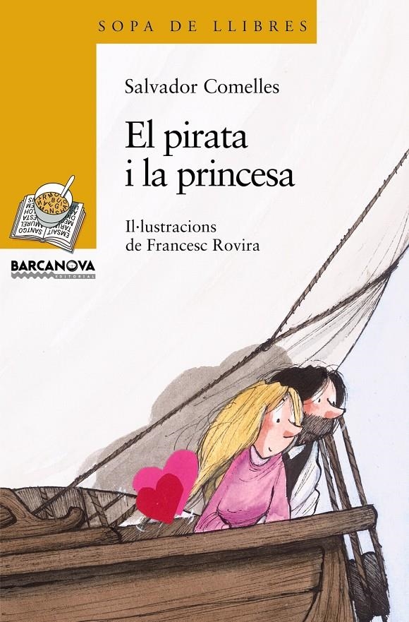 PIRATA I LA PRINCESA, EL | 9788448920913 | COMELLES, SALVADOR | Llibreria Drac - Librería de Olot | Comprar libros en catalán y castellano online