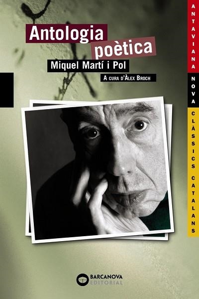ANTOLOGIA POETICA MIQUEL MARTI I POL | 9788448920739 | MARTI I POL, MIQUEL | Llibreria Drac - Librería de Olot | Comprar libros en catalán y castellano online