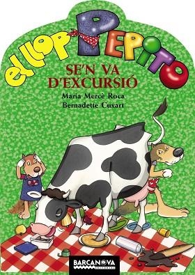 LLOP PEPITO SE'N VA D'EXCURSIO, EL | 9788448923587 | ROCA, MARIA MERCE; CUXART, BERNADETTE | Llibreria Drac - Librería de Olot | Comprar libros en catalán y castellano online