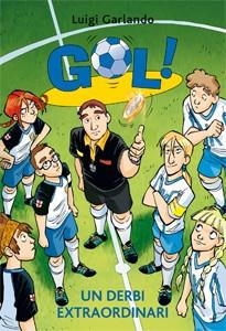 DERBI EXTRAORDINARI, UN (GOL 20) | 9788424645892 | GARLANDO, LUIGI | Llibreria Drac - Librería de Olot | Comprar libros en catalán y castellano online