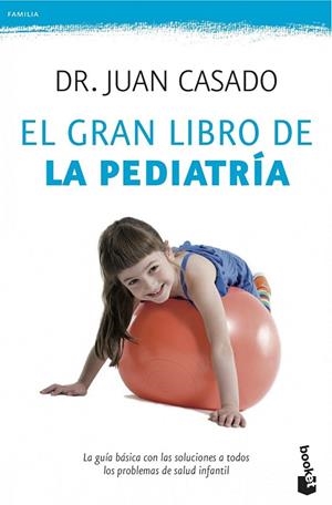 GRAN LIBRO DE LA PEDIATRIA, EL | 9788408039792 | CASADO, JUAN | Llibreria Drac - Llibreria d'Olot | Comprar llibres en català i castellà online
