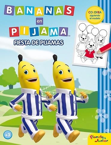 BANANAS EN PIJAMA FIESTA DE PIJAMAS | 9788408034018 | Llibreria Drac - Librería de Olot | Comprar libros en catalán y castellano online