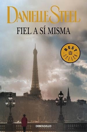FIEL A SI MISMA | 9788499899770 | STEEL, DANIELLE | Llibreria Drac - Llibreria d'Olot | Comprar llibres en català i castellà online