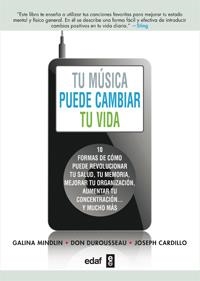 TÚ MÚSICA PUEDE CAMBIAR TU VIDA | 9788441432574 | MINDLIN, GALINA / DUROUSSEAU, DON/CARDILLO, JOSEPH | Llibreria Drac - Librería de Olot | Comprar libros en catalán y castellano online