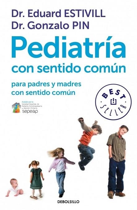PEDIATRIA CON SENTIDO COMUN. PARA PADRES Y MADRES CON SENTIDO COMUN | 9788499899749 | ESTIVILL, EDUARD;PIN, GONZALO | Llibreria Drac - Librería de Olot | Comprar libros en catalán y castellano online
