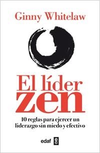LÍDER ZEN, EL | 9788441432215 | WHITELAW, GINNY | Llibreria Drac - Llibreria d'Olot | Comprar llibres en català i castellà online