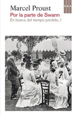 POR LA PARTE DE SWANN (EN BUSCA DEL TIEMPO PERDIDO I) | 9788490064696 | PROUST, MARCEL | Llibreria Drac - Llibreria d'Olot | Comprar llibres en català i castellà online