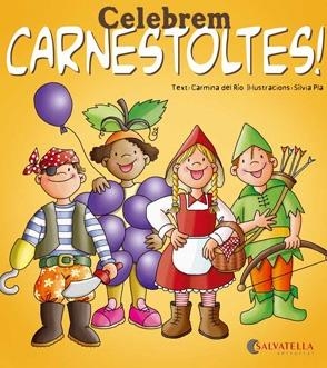 CELEBREM CARNESTOLTES | 9788484127451 | DEL RIO, CARMINA | Llibreria Drac - Llibreria d'Olot | Comprar llibres en català i castellà online