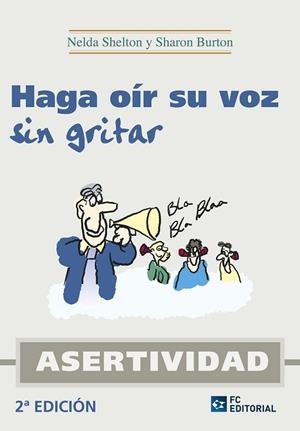 HAGA OIR SU VOZ SIN GRITAR. ASERTIVIDAD | 9788494021558 | Llibreria Drac - Librería de Olot | Comprar libros en catalán y castellano online
