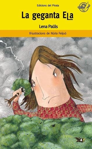GEGANTA ELA, LA | 9788496569874 | PAULS, LENA | Llibreria Drac - Librería de Olot | Comprar libros en catalán y castellano online