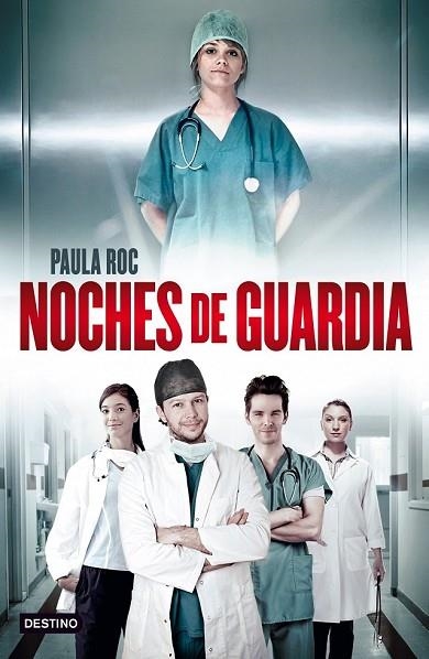 NOCHES DE GUARDIA | 9788408037873 | ROC, PAULA | Llibreria Drac - Librería de Olot | Comprar libros en catalán y castellano online