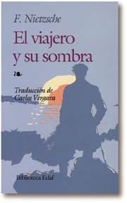 VIAJERO Y SU SOMBRA, EL | 9788476400128 | NIETZSCHE | Llibreria Drac - Llibreria d'Olot | Comprar llibres en català i castellà online