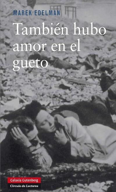 TAMBIEN HUBO AMOR EN EL GUETO | 9788415472421 | EDELMAN, MAREK | Llibreria Drac - Librería de Olot | Comprar libros en catalán y castellano online
