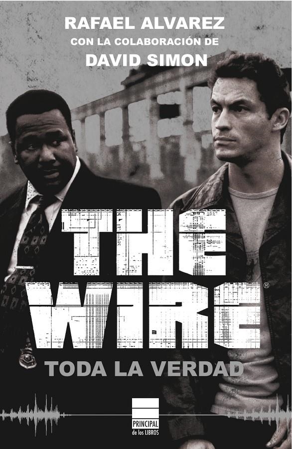 WIRE. TODA LA VERDAD, THE | 9788493971717 | ALVAREZ, RAFAEL | Llibreria Drac - Librería de Olot | Comprar libros en catalán y castellano online