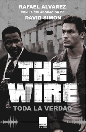 WIRE. TODA LA VERDAD, THE | 9788493971717 | ALVAREZ, RAFAEL | Llibreria Drac - Librería de Olot | Comprar libros en catalán y castellano online