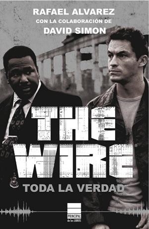 WIRE. TODA LA VERDAD, THE | 9788493971717 | ALVAREZ, RAFAEL | Llibreria Drac - Librería de Olot | Comprar libros en catalán y castellano online