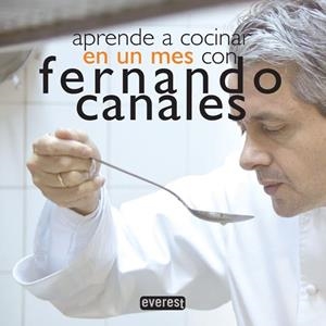 APRENDE A COCINAR EN UN MES CON FERNANDO CANALES | 9788444121086 | CANALES, FERNANDO | Llibreria Drac - Llibreria d'Olot | Comprar llibres en català i castellà online
