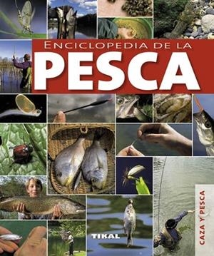ENCICLOPEDIA DE LA PESCA | 9788499280974 | VARIOS AUTORES | Llibreria Drac - Librería de Olot | Comprar libros en catalán y castellano online