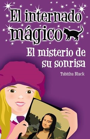 INTERNADO MÁGICO. EL MISTERIO DE SU SONRISA | 9788466794756 | BLACK, TABITHA | Llibreria Drac - Librería de Olot | Comprar libros en catalán y castellano online