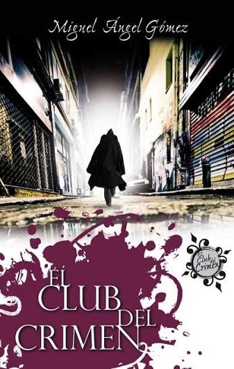 CLUB DEL CRIMEN, EL | 9788492726516 | GOMEZ, MIGUEL ANGEL | Llibreria Drac - Llibreria d'Olot | Comprar llibres en català i castellà online